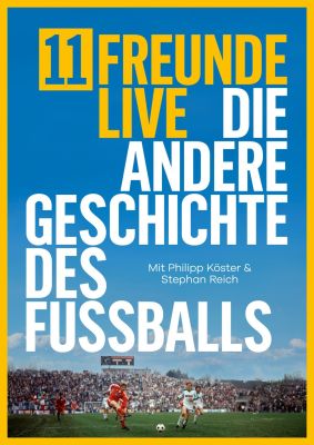 Plakatmotiv 11FREUNDE - DIE ANDERE GESCHICHTE DES FUSSBALLS