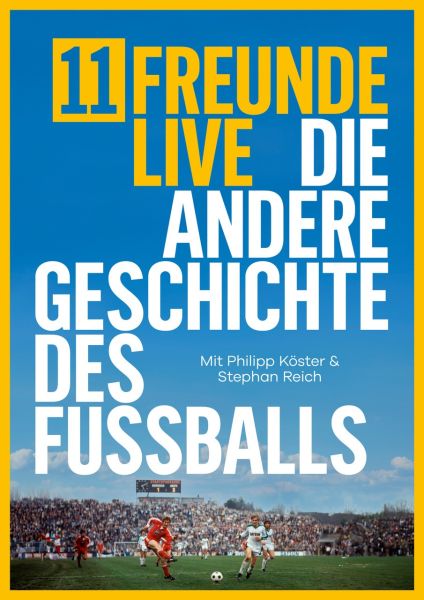 Plakatmotiv 11FREUNDE - DIE ANDERE GESCHICHTE DES FUSSBALLS